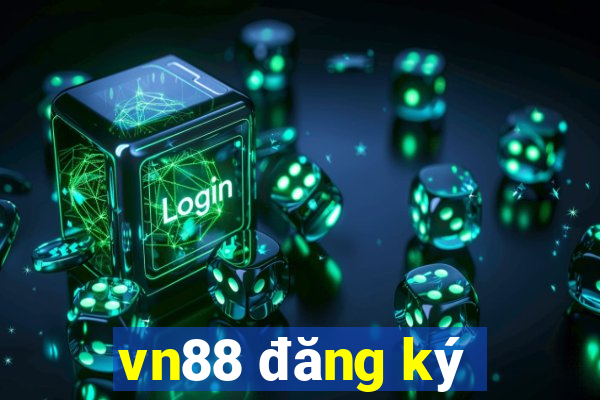 vn88 đăng ký