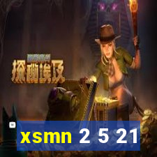 xsmn 2 5 21