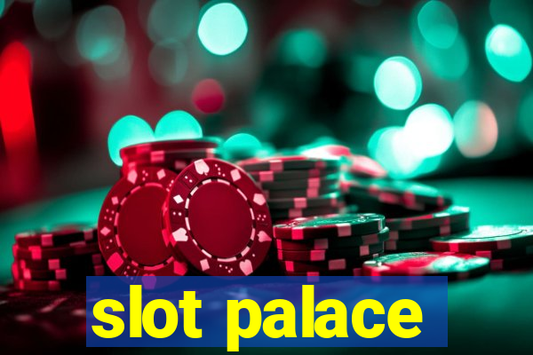 slot palace