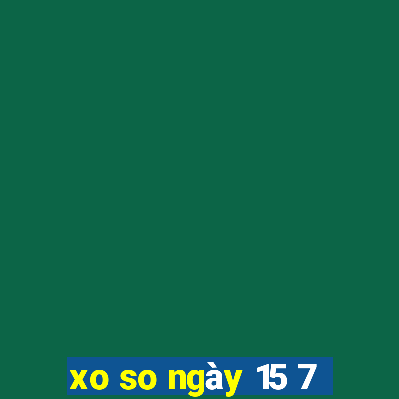 xo so ngày 15 7