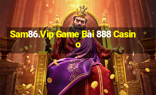 Sam86.Vip Game Bài 888 Casino