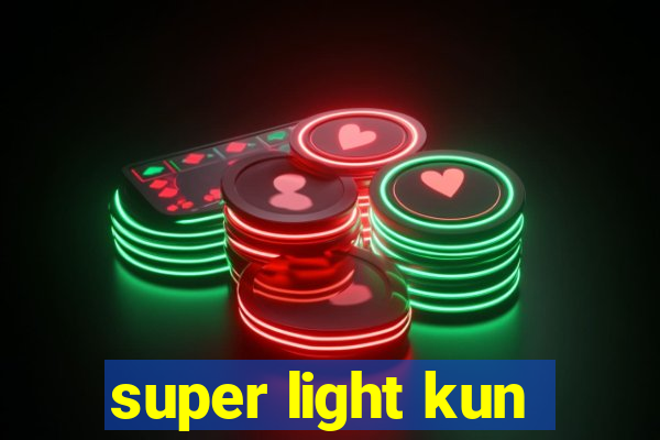 super light kun