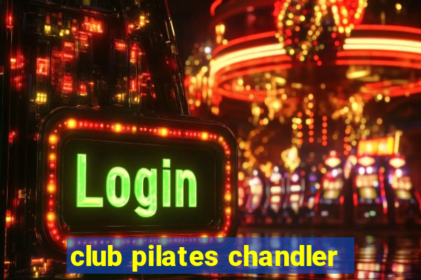 club pilates chandler