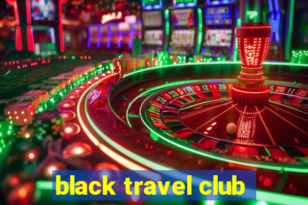 black travel club