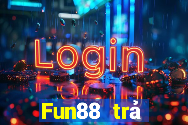 Fun88 trả thưởng xổ số