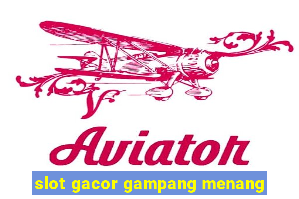 slot gacor gampang menang