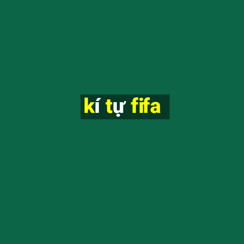 kí tự fifa