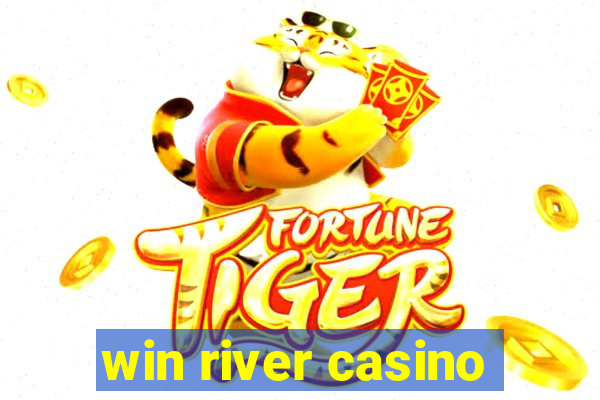 win river casino