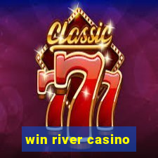 win river casino