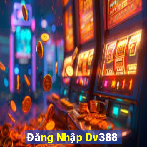 Đăng Nhập Dv388