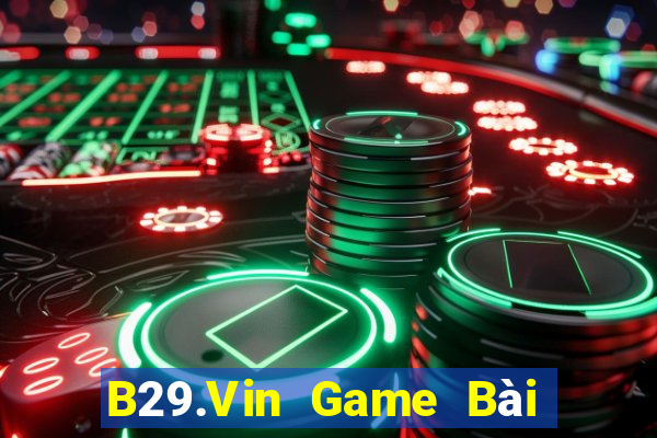 B29.Vin Game Bài Tặng Code