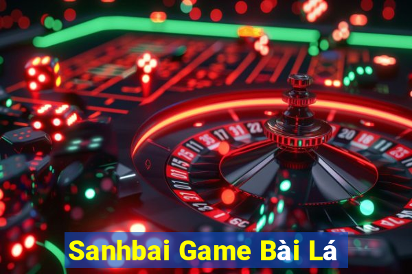 Sanhbai Game Bài Lá