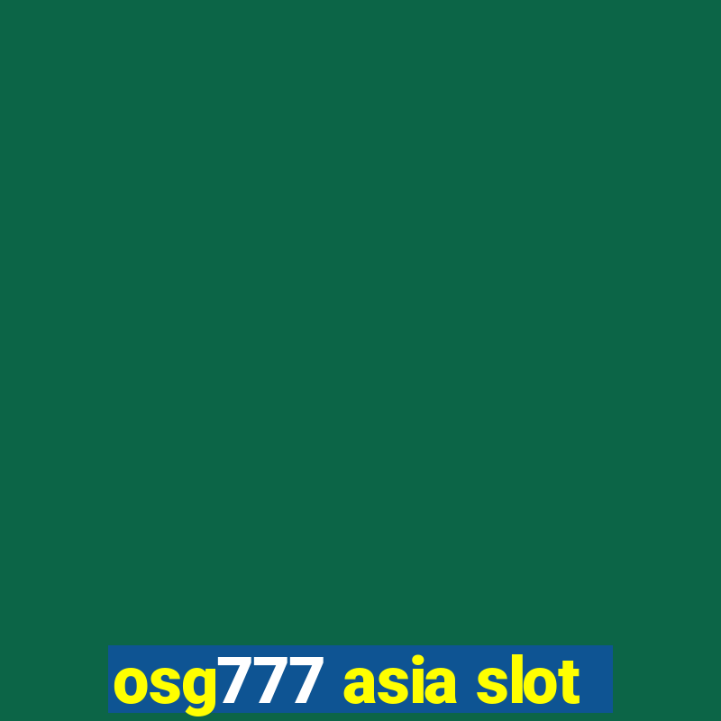 osg777 asia slot