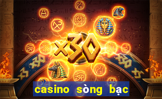 casino sòng bạc đánh bài