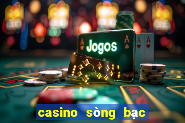 casino sòng bạc đánh bài