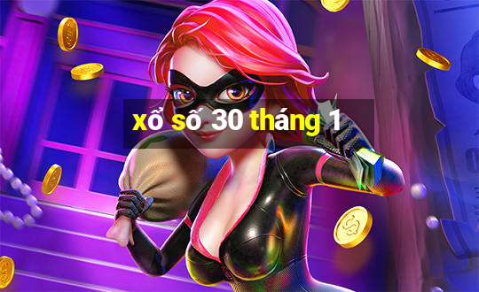 xổ số 30 tháng 1