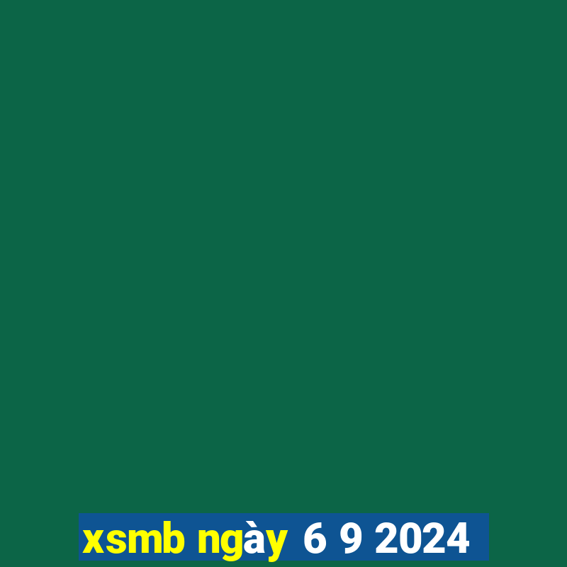 xsmb ngày 6 9 2024