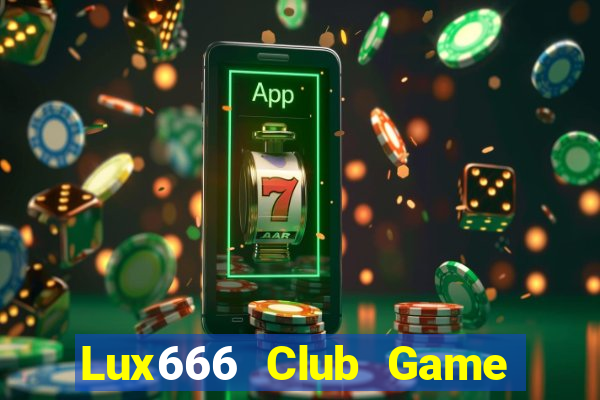 Lux666 Club Game Bài B52