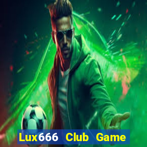 Lux666 Club Game Bài B52