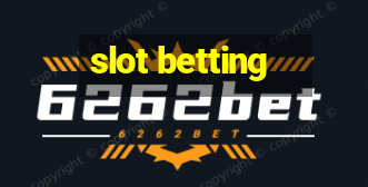 slot betting