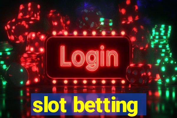 slot betting