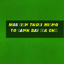 M88 Điện thoại miệng to đánh bài địa chủ