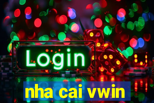 nha cai vwin