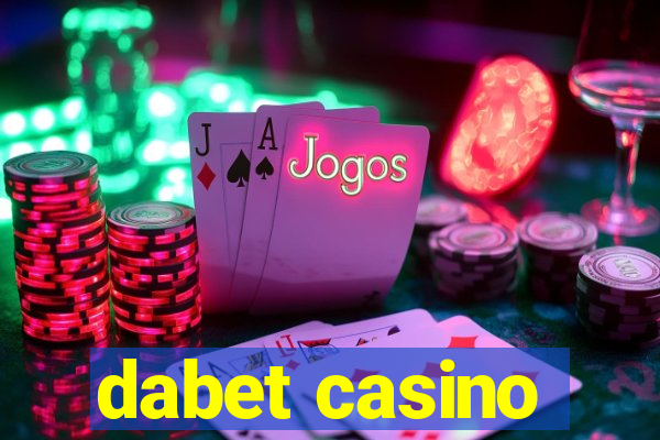 dabet casino