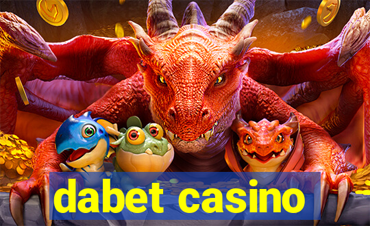 dabet casino