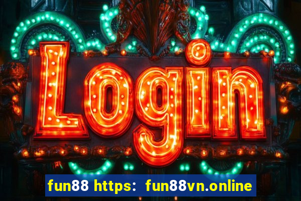 fun88 https:  fun88vn.online