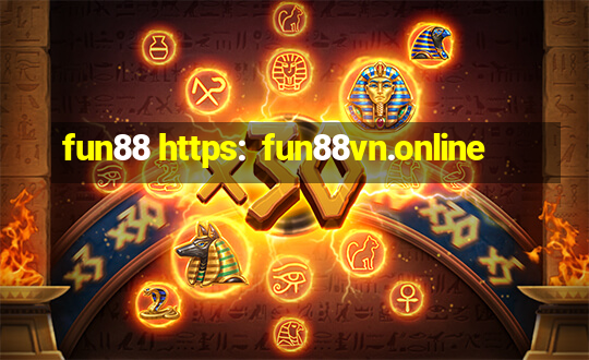 fun88 https:  fun88vn.online