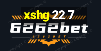 xshg 22 7