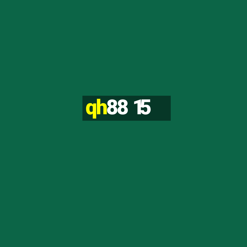 qh88 15