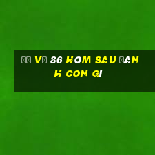 đề về 86 hôm sau đánh con gì