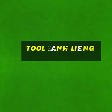 tool đánh Liêng