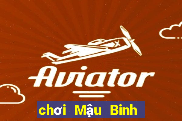 chơi Mậu Binh có bị bắt không