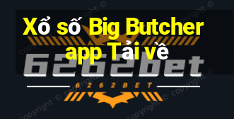 Xổ số Big Butcher app Tải về