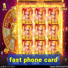 fast phone card