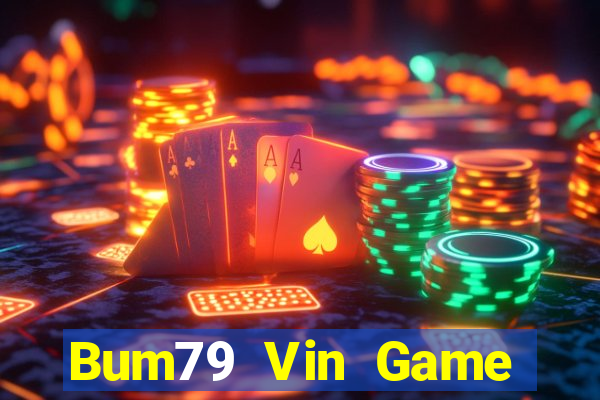 Bum79 Vin Game Bài Tài Xỉu