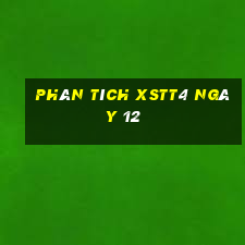 Phân tích XSTT4 ngày 12