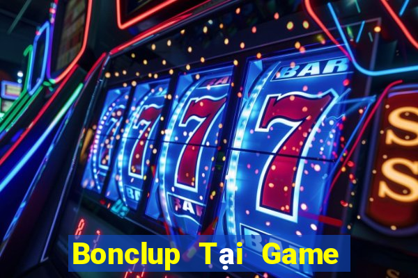 Bonclup Tại Game Bài Đổi The