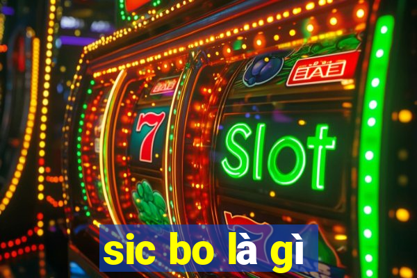 sic bo là gì