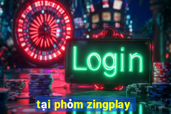 tại phỏm zingplay