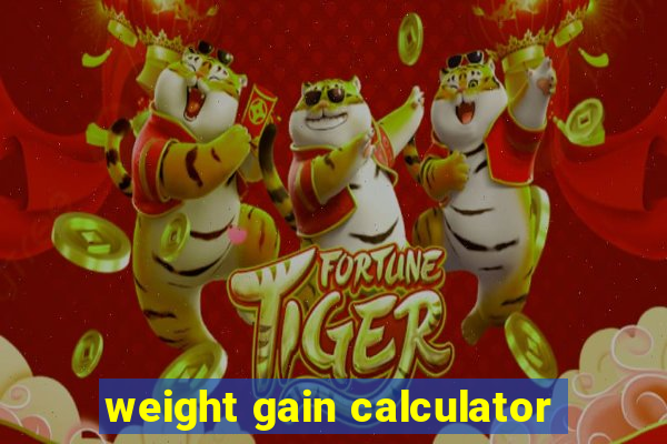 weight gain calculator