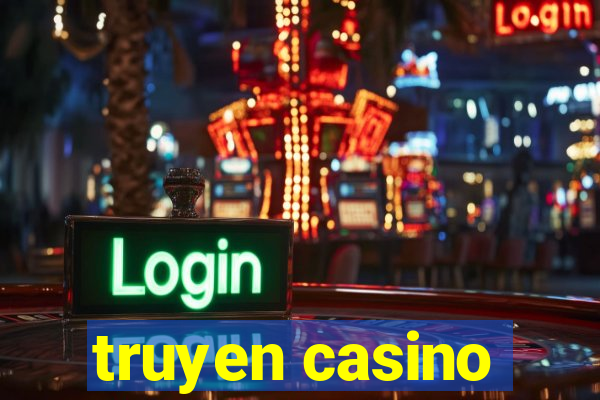 truyen casino