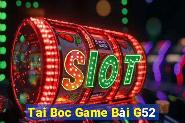 Tai Boc Game Bài G52