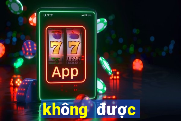 không được xổ số miền bắc