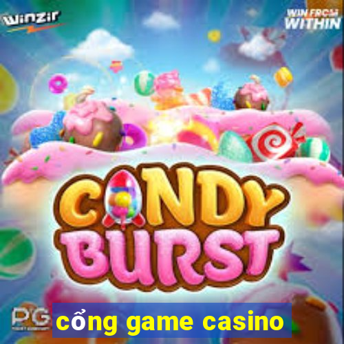 cổng game casino