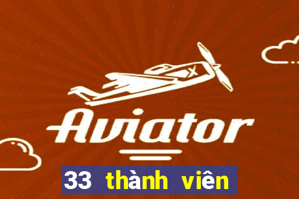 33 thành viên xổ số