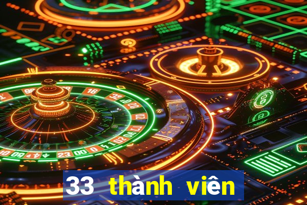 33 thành viên xổ số